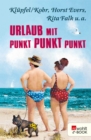 Urlaub mit Punkt Punkt Punkt - eBook