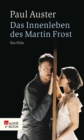 Das Innenleben des Martin Frost : Ein Film - eBook
