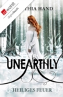 Unearthly: Heiliges Feuer - eBook