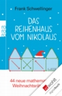 Das Reihenhaus vom Nikolaus : 44 neue mathematische Weihnachtsratseleien - eBook