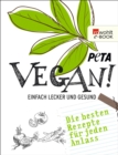 Vegan! : Einfach lecker und gesund - Die besten Rezepte fur jeden Anlass - eBook