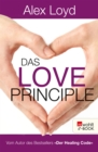Das Love Principle : Die Erfolgsmethode fur ein erfulltes Leben - eBook