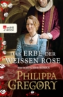 Das Erbe der weien Rose : Historischer Roman - eBook
