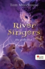 River Singers: Die groe Flut - eBook