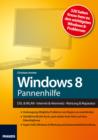 Windows 8 Pannenhilfe : DSL & WLAN * Internet & Heimnetz * Wartung & Reparatur - eBook