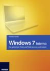 Windows 7 - Interna : Die geheimen Tricks und Tools kennen und nutzen - eBook