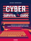 Der Cyber Survival Guide : So wehren Sie sich erfolgreich gegen Hacker, Stalker und andere Cyber-Gangster - eBook