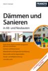 Dammen und Sanieren in Alt- und Neubauten : Dach, Decke, Wand und Keller fachgerecht dammen und dichten - eBook