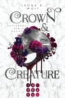 Crown & Creature - Schicksal der Nacht (Crown & Creature 2) : Opposites Attract Romantasy uber einen Vampirlord und eine toughe Creature im modernen Liverpool - eBook