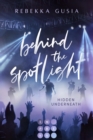 Behind the Spotlight: Hidden Underneath : Enemies to Lovers Romance zwischen Pop-Sangerin und Boyband-Rapper - eBook