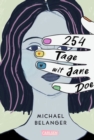 254 Tage mit Jane Doe : Ein feinfuhliger, beruhrender Roman uber die erste Liebe, Depressionen und den ersten Verlust - fur alle Fans von John Green! - eBook