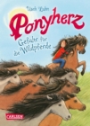 Ponyherz 19: Gefahr fur die Wildpferde : Pferde-Abenteuer uber ein Madchen und sein geheimes Wildpferd fur Madchen ab 7 - eBook