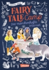 Fairy Tale Camp 1: Das marchenhafte Internat : Lustige Abenteuergeschichte mit Marchenbezug fur Madchen ab 11 - eBook