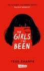 The Girls I've Been : Du glaubst, du kennst mich? Falsch gedacht.  | Vielschichtig, atemlos, cool - ein absoluter Ausnahme-Thriller - eBook