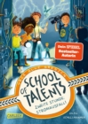 School of Talents 2: Zweite Stunde: Stromausfall! : Tiere verstehen, durch Wande laufen und sich verwandeln: Diese Schulreihe ab 8 ist randvoll mit fantastischen Talenten! - eBook