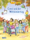 Conni-Bilderbucher: Conni und der Weltkindertag : Eine frohliche Freundschaftsgeschichte fur Kinder ab 3 Jahren - eBook