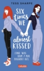 Six times we almost kissed (und was beim siebten Mal passiert ist) : Queere Romance mit Witz und Tiefgang - eBook