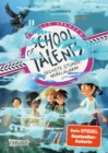 School of Talents 6: Sechste Stunde: Nebelalarm! : Tiere verstehen, durch Wande laufen und sich verwandeln: Diese Schulreihe ab 8 ist randvoll mit fantastischen Talenten! - eBook