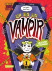 Hol mich raus hier! Ich bin ein Vampir! : Einfach Lesen Lernen | Befreie Vampirmadchen Vila aus diesem Buch! Interaktives Kinderbuch zum Mitmachen fur Leseanfanger*innen ab 6 Jahren - eBook