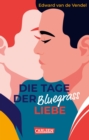 Die Tage der Bluegrass-Liebe : Wunderbar romantische Boys'-Love-Coming-Out-Geschichte! - eBook