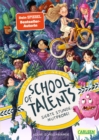 School of Talents 7: Siebte Stunde: Mutprobe! : Tiere verstehen, durch Wande laufen und sich verwandeln: Diese Schulreihe ab 8 ist randvoll mit fantastischen Talenten! - eBook