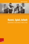 Kunst, Spiel, Arbeit : Musikerleben in Deutschland, 1850 bis 1960 - eBook