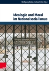 Ideologie und Moral im Nationalsozialismus - eBook