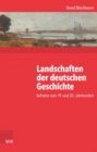 Landschaften der deutschen Geschichte : Aufsatze zum 19. und 20. Jahrhundert - eBook