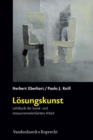 Losungskunst : Lehrbuch der kunst- und ressourcenorientierten Arbeit - eBook