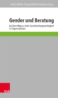 Gender und Beratung : Auf dem Weg zu mehr Geschlechtergerechtigkeit in Organisationen - eBook