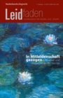 In Mitleidenschaft gezogen - Empathie und Mitgefuhl an der Grenze : Leidfaden 2018 Heft 4 - eBook