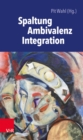 Spaltung - Ambivalenz - Integration - eBook