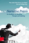 Narrative Praxis : Ein Handbuch fur Beratung, Therapie und Coaching - eBook
