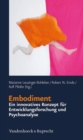 Embodiment - ein innovatives Konzept fur Entwicklungsforschung und Psychoanalyse - eBook