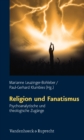 Religion und Fanatismus : Psychoanalytische und theologische Zugange - eBook