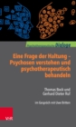 Eine Frage der Haltung: Psychosen verstehen und psychotherapeutisch behandeln : Thomas Bock und Gerhard Dieter Ruf im Gesprach mit Uwe Britten - eBook