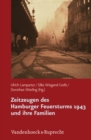 Zeitzeugen des Hamburger Feuersturms 1943 und ihre Familien : Forschungsprojekt zur Weitergabe von Kriegserfahrungen - eBook