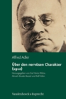 Uber den nervosen Charakter (1912) : Grundzuge einer vergleichenden Individualpsychologie und Psychotherapie - eBook