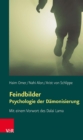 Feindbilder - Psychologie der Damonisierung - eBook