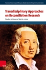 Transdisciplinary Approaches on Reconciliation Research : Studies in Honor of Martin Leiner - eBook