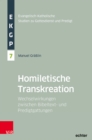 Homiletische Transkreation : Wechselwirkungen zwischen Bibeltext- und Predigtgattungen - eBook