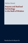 Pneuma and Realized Eschatology in the Book of Wisdom - eBook