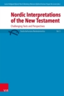 Nordic Interpretations of the New Testament : Challenging Texts and Perspectives - eBook