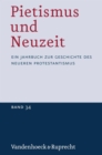 Pietismus und Neuzeit Band 34 - 2008 : Ein Jahrbuch zur Geschichte des neueren Protestantismus - eBook