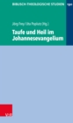 Taufe und Heil im Johannesevangelium - eBook