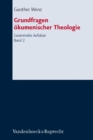 Grundfragen okumenischer Theologie : Gesammelte Aufsatze  Band 2 - eBook