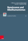 Renaissance und Bibelhumanismus - eBook