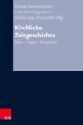 Kirchliche Zeitgeschichte : Bilanz - Fragen - Perspektiven - eBook