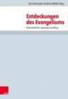 Entdeckungen des Evangeliums : Festschrift fur Johannes Schilling - eBook