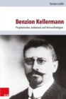 Benzion Kellermann : Prophetisches Judentum und Vernunftreligion - eBook